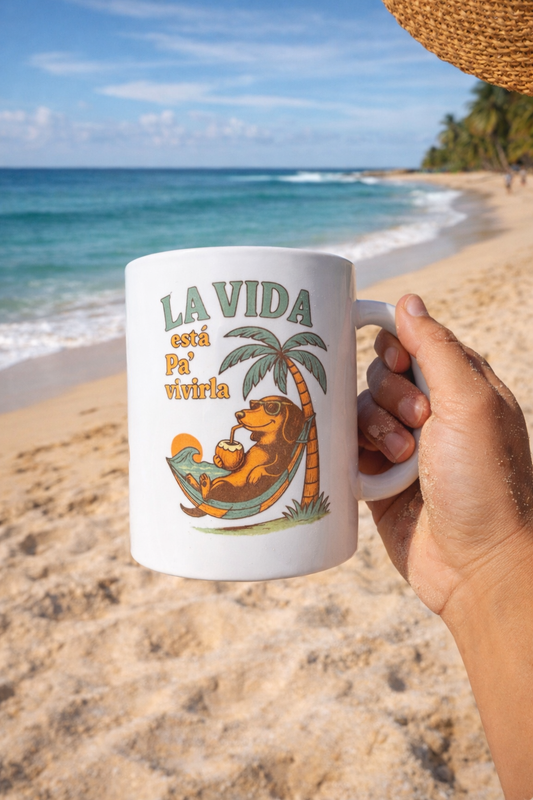 Taza La vida está PA’ vivirla